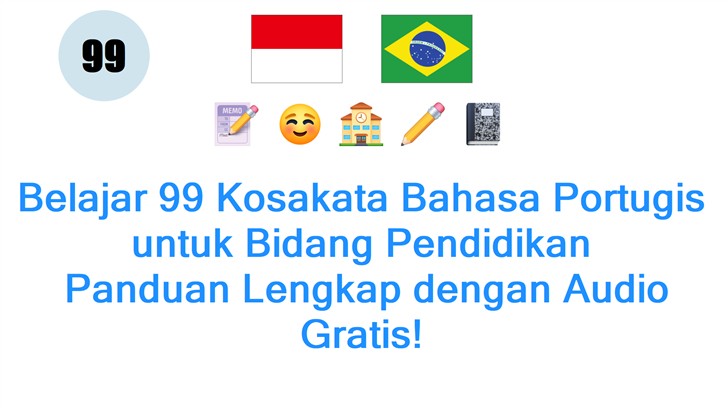 Belajar 99 Kosakata Bahasa Portugis untuk Bidang Pendidikan: Panduan Lengkap dengan Audio Gratis!